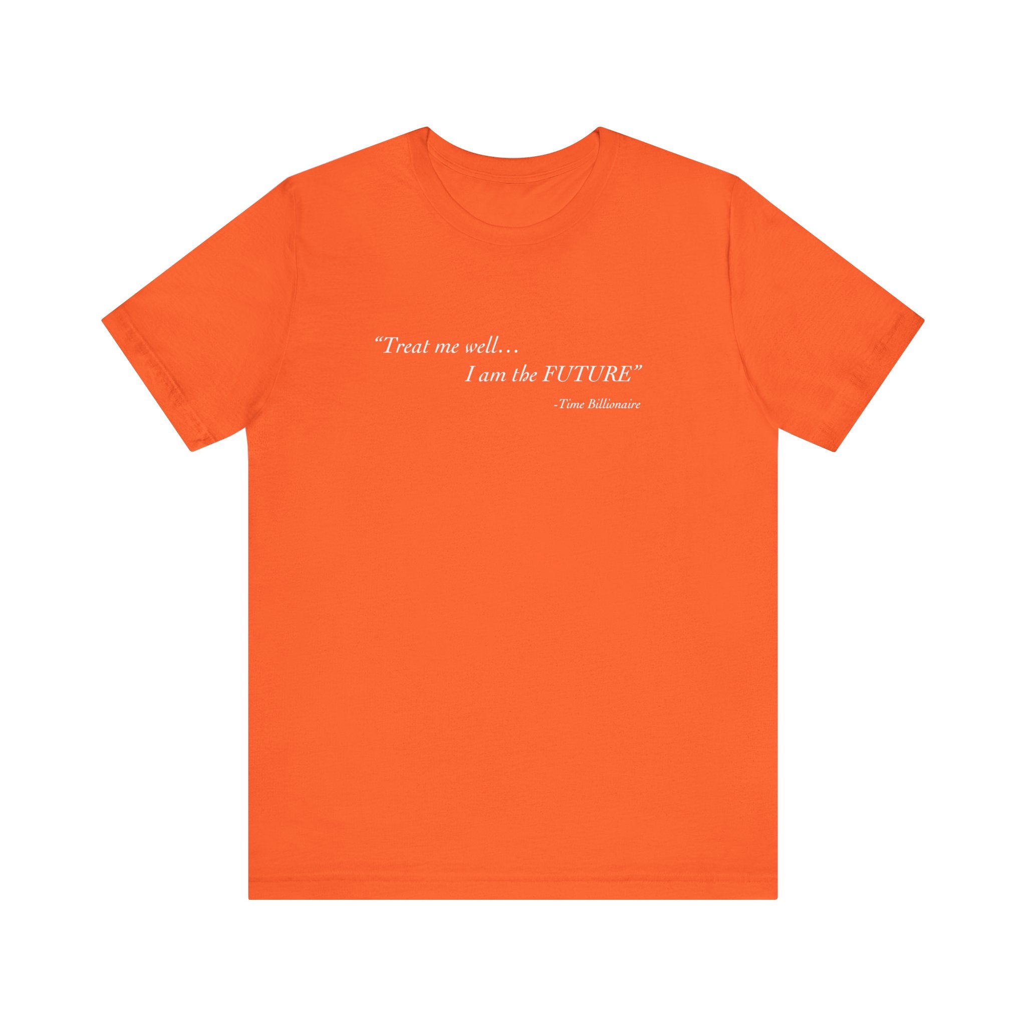 "Treat Me Well" Confidence Tee