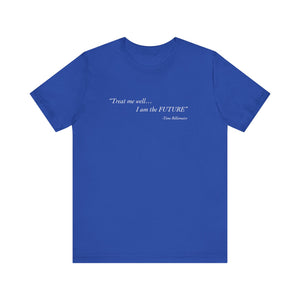 "Treat Me Well" Confidence Tee