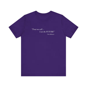 "Treat Me Well" Confidence Tee