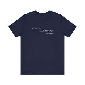 "Treat Me Well" Confidence Tee