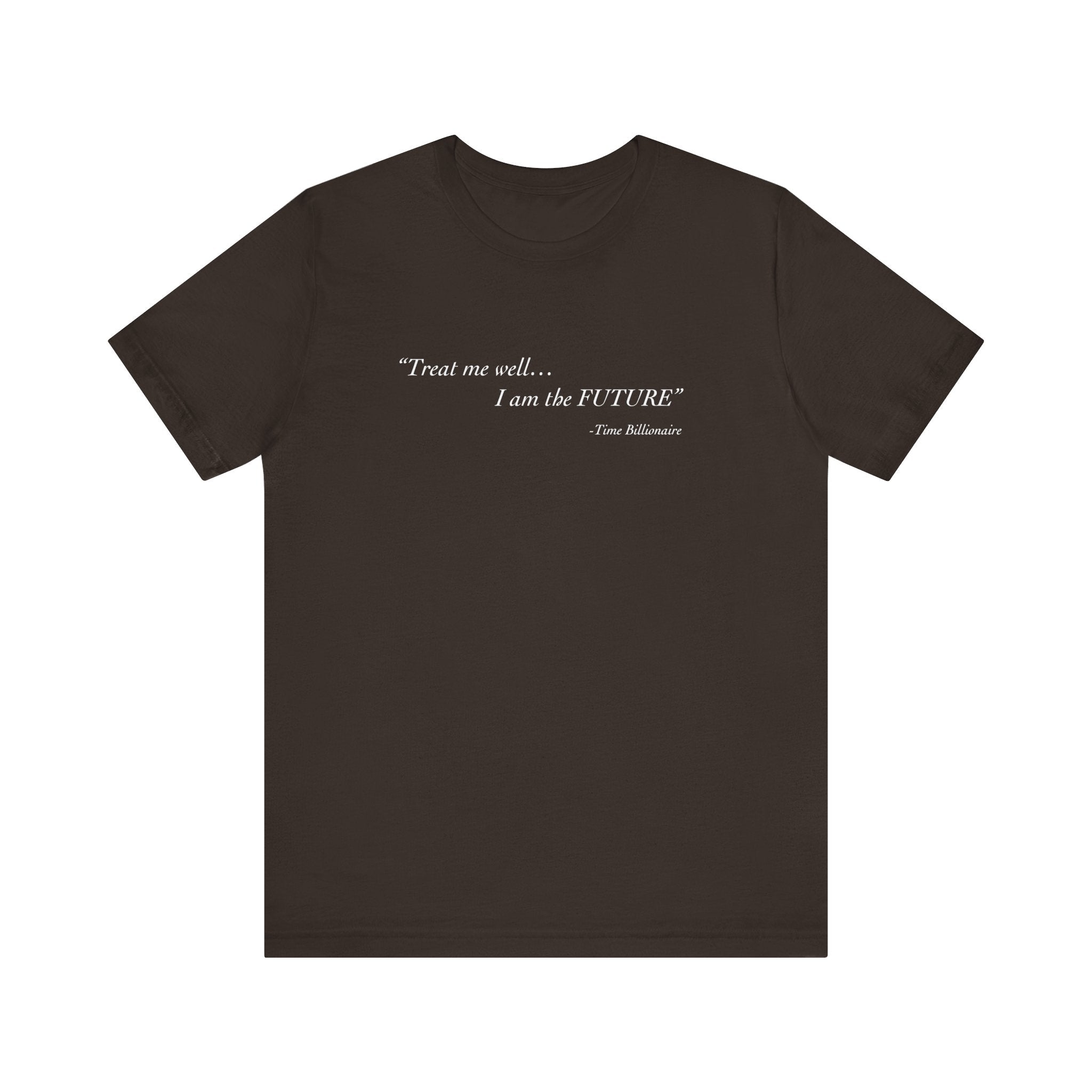 "Treat Me Well" Confidence Tee